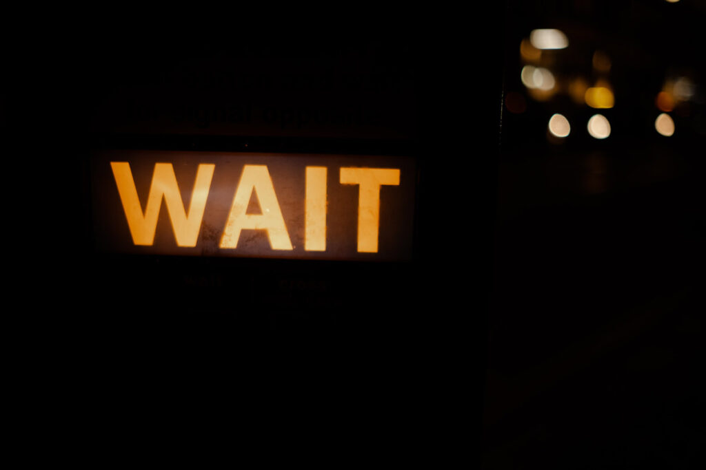 Wait Sign
